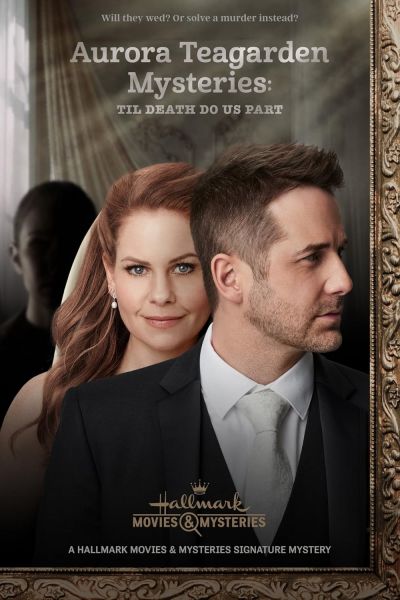 watch-Aurora Teagarden Mysteries  Til Death Do Us Part