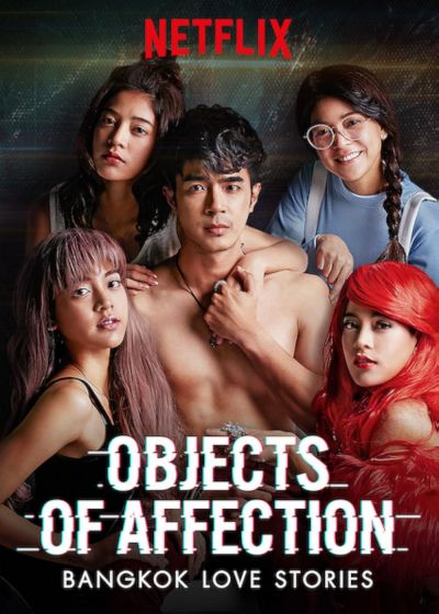 watch-Bangkok Love Stories  Objects of Affection