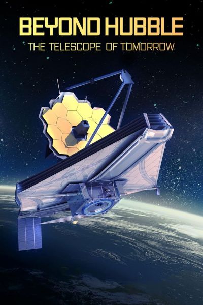 watch-Beyond Hubble  Launching the Telescope of Tomorrow