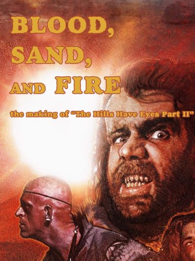 watch-Blood  Sand  and Fire  The Making of The Hills Have Eyes Part II