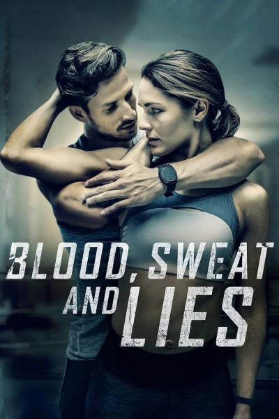 watch-Blood  Sweat and Lies