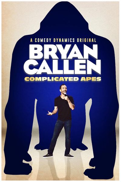 watch-Bryan Callen  Complicated Apes