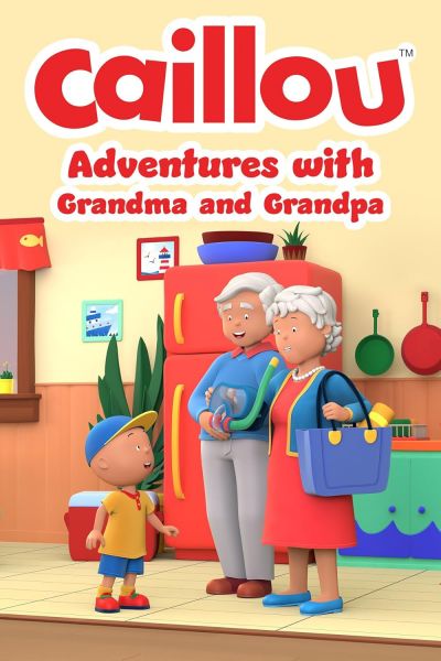 watch-Caillou  Adventures with Grandma and Grandpa