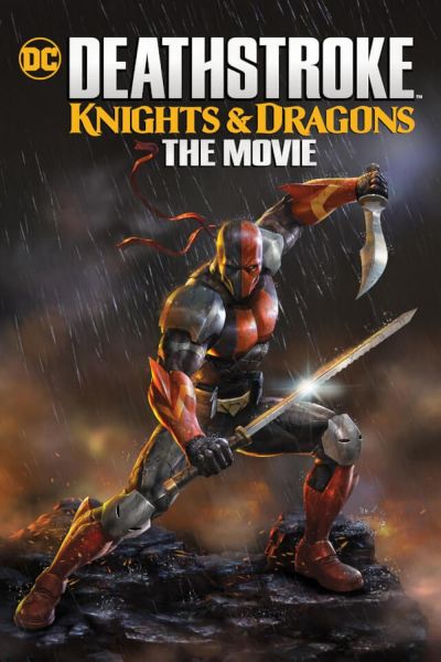 watch-Deathstroke  Knights   Dragons - The Movie