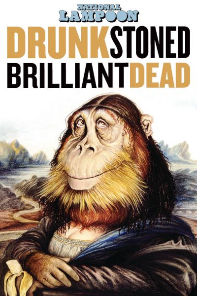 watch-Drunk Stoned Brilliant Dead  The Story of the National Lampoon