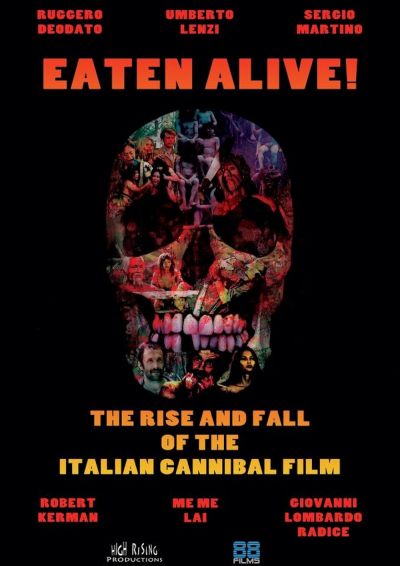 watch-Eaten Alive  The Rise and Fall of the Italian Cannibal Film
