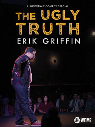 watch-Erik Griffin  The Ugly Truth