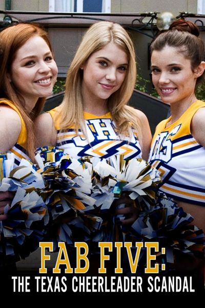 watch-Fab Five  The Texas Cheerleader Scandal