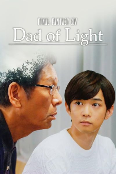 watch-Final Fantasy XIV  Dad of Light