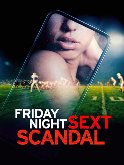watch-Friday Night Sext Scandal