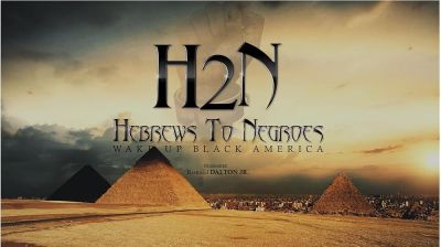 watch-Hebrews to Negroes  Wake Up Black America
