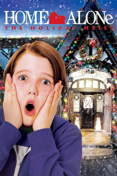 watch-Home Alone  The Holiday Heist
