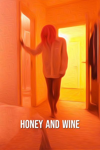 watch-Honey and Wine