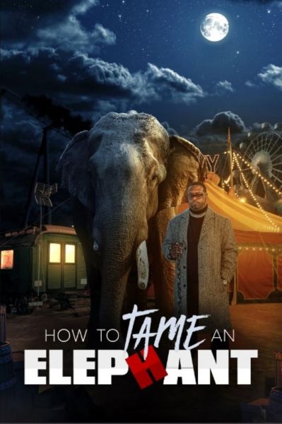 watch-How To Tame An Elephant