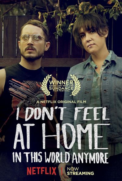 watch-I Don t Feel at Home in This World Anymore