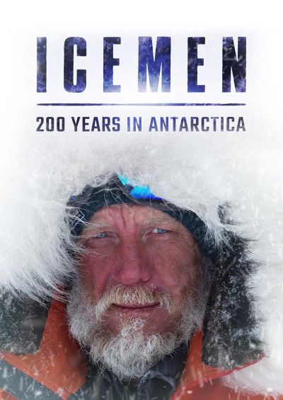 watch-Icemen  200 Years in Antarctica