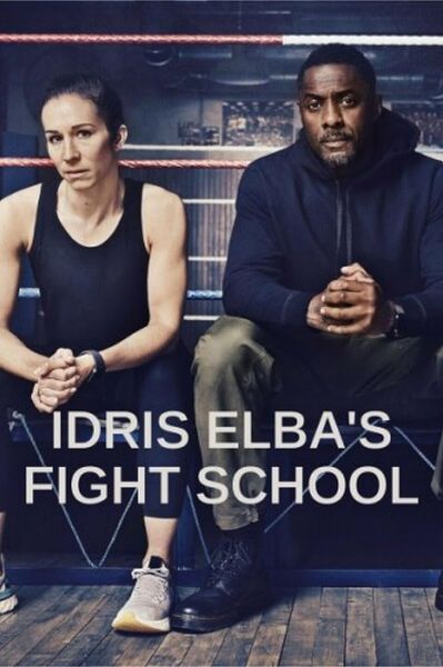 watch-Idris Elba s Fight School