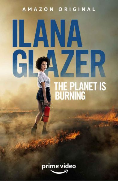 watch-Ilana Glazer  The Planet Is Burning