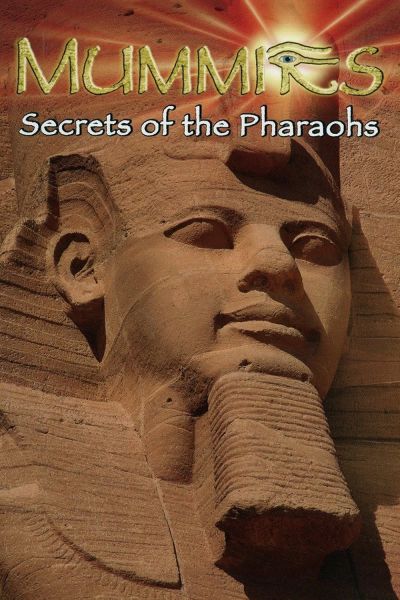 watch-IMAX Mummies Secrets Of The Pharaohs