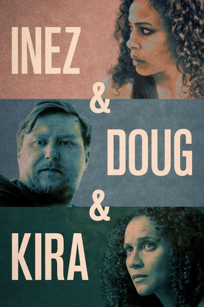 watch-Inez   Doug   Kira
