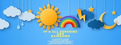 watch-It s All Sunshine and Rainbows