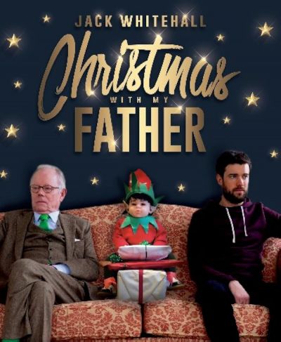 watch-Jack Whitehall  Christmas with my Father