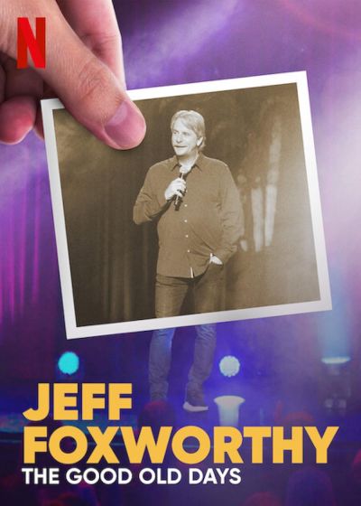 watch-Jeff Foxworthy  The Good Old Days