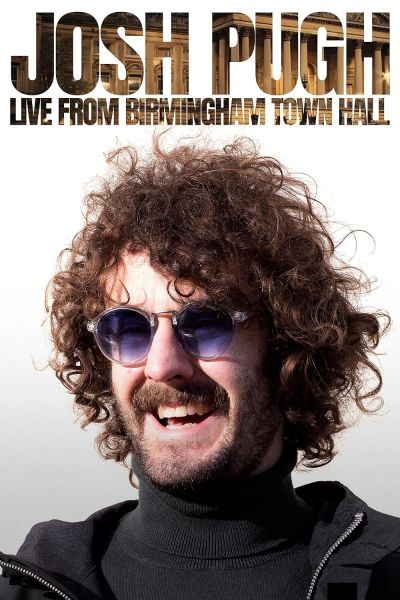 watch-Josh Pugh  Live From Birmingham Town Hall