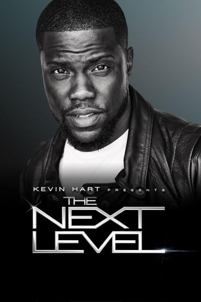 watch-Kevin Hart Presents  The Next Level