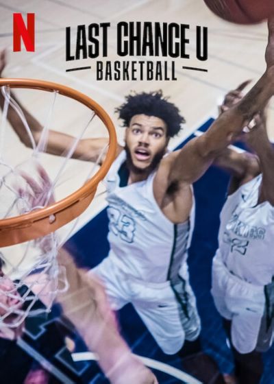 watch-Last Chance U  Basketball