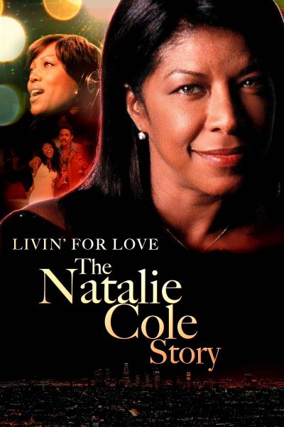 watch-Livin  for Love  The Natalie Cole Story