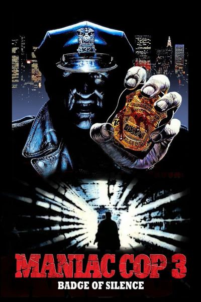 watch-Maniac Cop 3  Badge of Silence