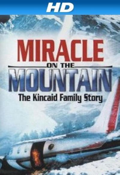 watch-Miracle on the Mountain  The Kincaid Family Story