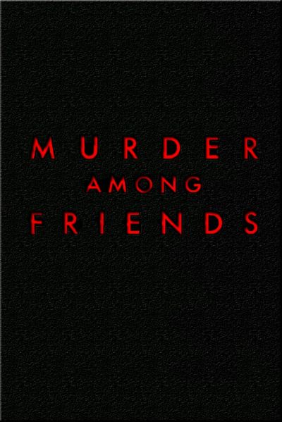 watch-Murder Among Friends