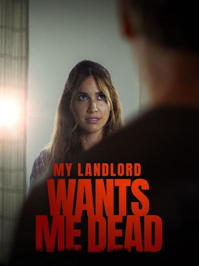 watch-My Landlord Wants Me Dead