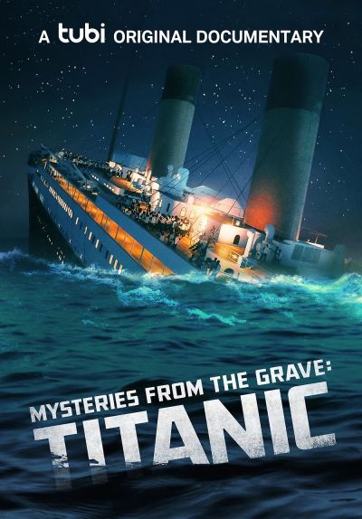 watch-Mysteries From The Grave  Titanic