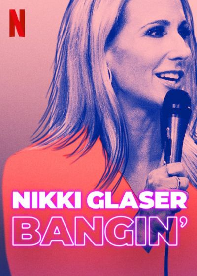 watch-Nikki Glaser  Bangin
