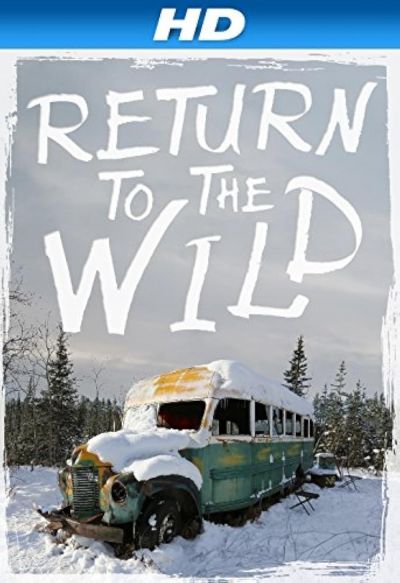 watch-Return to the Wild  The Chris McCandless Story