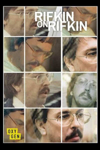 watch-Rifkin on Rifkin  Private Confessions of a Serial Killer