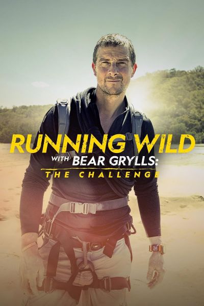 watch-Running Wild with Bear Grylls  The Challenge