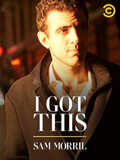 watch-Sam Morril  I Got This