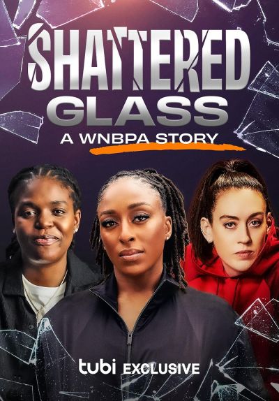 watch-Shattered Glass  A WNBPA Story