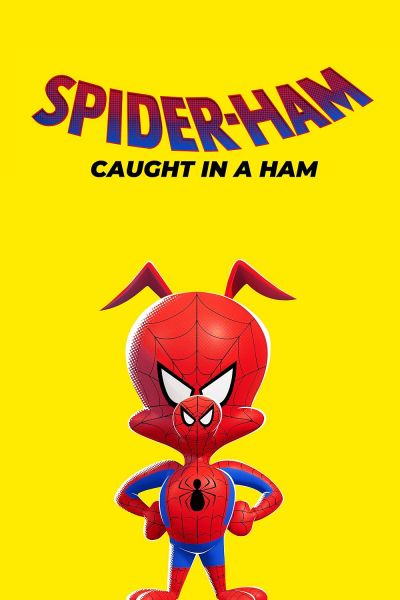 watch-Spider-Ham  Caught in a Ham