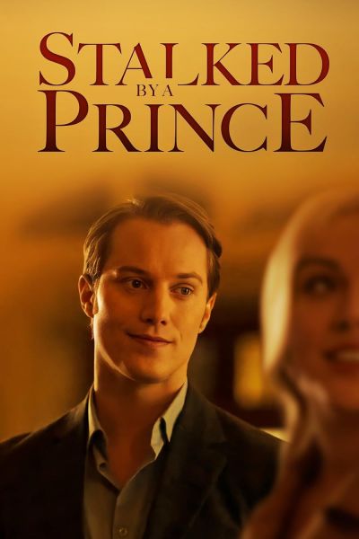 watch-Stalked by a Prince