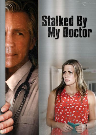 watch-Stalked by My Doctor