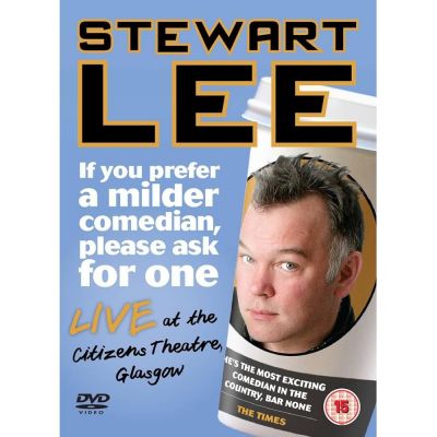 watch-Stewart Lee  If You Prefer a Milder Comedian  Please Ask for One
