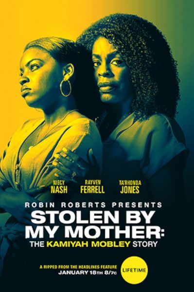 watch-Stolen by My Mother  The Kamiyah Mobley Story