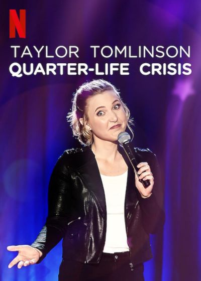 watch-Taylor Tomlinson  Quarter-Life Crisis