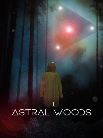 watch-The Astral Woods
