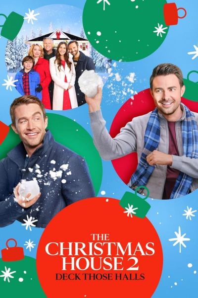 watch-The Christmas House 2  Deck Those Halls